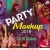 Party Mashup 2019   Dj R Dubai
