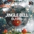 JINGLE BELL (REMIX) DJ DITS   Dj Dits