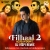 Filhaal 2 Mohabbat (Remix)   DJ Vispi