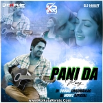 PANI DA RANG (Remix)   Dj Chirag iinsomaniac X Dj Mohit Official