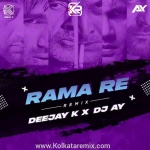 Rama Re (Remix)   DJ AY  DJ K