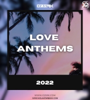 LOVE ANTHEMS - 2022 - Dj O2 & SRK