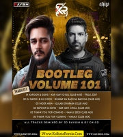 Bootleg Vol 101 - DJ Ravish X DJ Chico