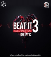 Beat It - Vol-3 (Collab Edition) - Deejay K