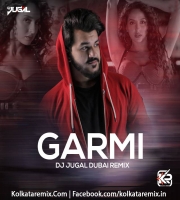 Garmi (Remix) - DJ Jugal Dubai