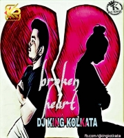 Broken heart -  (MASHUP) - Dj King Kolkata
