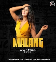 Malang (Title Track) - DJ Rhea Remix