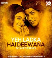 Yeh Ladka Hai Deewana (Remix) - DJ Amit B