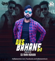 Dus Bahane 2.0 (Remix) - DJ RHN ROHAN