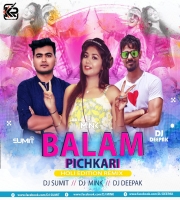 Balam Pichkari (Holi Edition) - DJ Sumit X DJ Mink X DJ Deepak