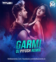 Garmi (Remix) - Dj Piyush