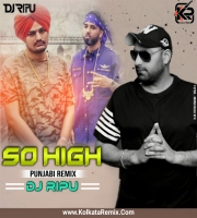 So High  - Sidhu Moose Wala ( Dj Ripu Drop Mix )