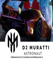 Astronaut - DJ Muratti