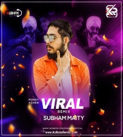 Viral - Money Vohra (Remix) - Subham Maity