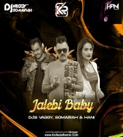 Jalebi Baby (Tesher) - DJs Vaggy, Somairah, Hani MashUp