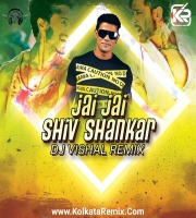 Jai Jai Shiv Shankar (Remix) - DJ Vishal