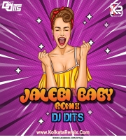 JALEBI BABY (Remix) - DJ DITS