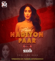 Nadiyon Paar (Remix) - DJ Scoob