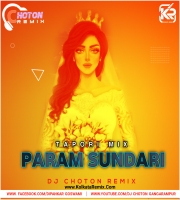 Param Sundari (Tapori Mix) - Dj Choton