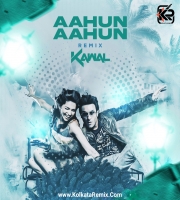 Aahun Aahun (Remix) - DJ Kawal