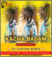 KACHA BADAM (DUTCH MIX) - DJ CHOTON