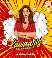Laawaris Theme (Mashup) - DJ Shilpi Sharma