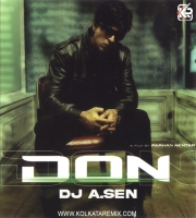 Main Hoon Don (Remix) - DJ A.Sen