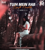 Tujh Mein Rab Dikhta Hai X Love Nwantiti (Remix) - DJ Azib