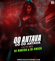 O Antava Mawa (Club Mix) - DJ Ravish n DJ Chico