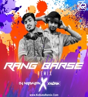 RANG BARSE (REMIX) - DJ NILANJAN n XYLORIK