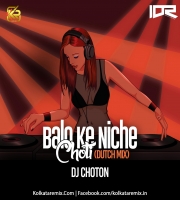Baloke Niche Choti - (EDM Dance Mix) - Dj Choton