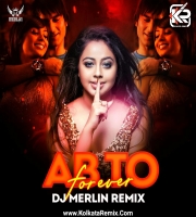 Ab To Forever (Remix) - DJ Merlin