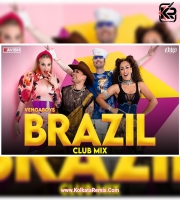 Brazil (Club Mix) Vengaboys - DJ Ravish , DJ Chico