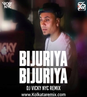 Bijuriya (Remix) - DJ VICKY NYC
