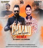 Chaand Baaliya - DJ VAGGY AND DJ SHOUKI Remix