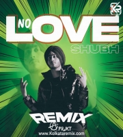 No Love Remix - A Prjkt