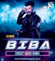 Biba (Circuit House) - DJ Reme