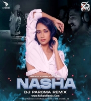 Nasha (Remix) - DJ Paroma