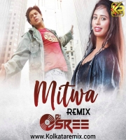 Mitwa (Remix) - DJ Sree