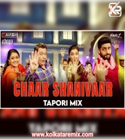 Chaar Shanivaar (Tapori Mix) - DJ Ravish, DJ Chico X DJ Nikhil Z