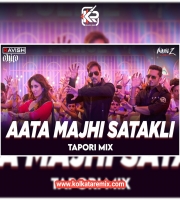 Aata Majhi Satakli (Tapori Mix) - DJ Ravish, DJ Chico x DJ Nikhil Z