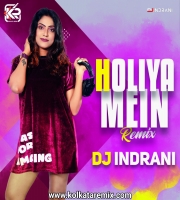 HOLIYA MEIN - DJ INDRANI REMIX