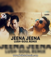 Jeena Jeena (Lofi Remix) - DJ A.Sen