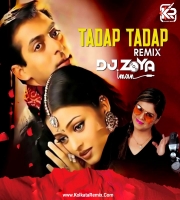TADAP TADAP KE - DJ ZOYA IMAN REMIX