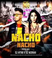 Nacho (Tapori Mix)-  DJ Aftab X DJ M3raki