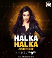 Halka Halka (Deep House Mix) - Sulectro X Snasty