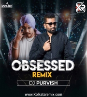 Obsessed Remix - DJ Purvish