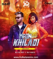 Main Khiladi Tu Anari - DJ Sumit X DJ SREE