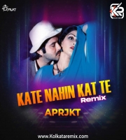 Kate Nahi Kat Te - A Prjkt- Remix