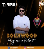 Bollywood progressive podcast - Dj RIPUU